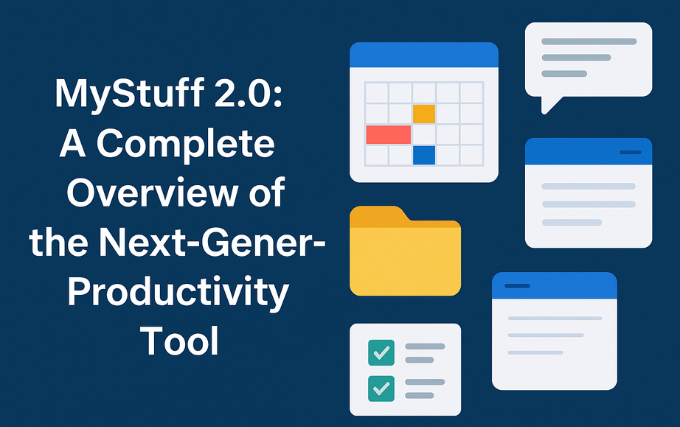 MyStuff 2.0: A Complete Overview of the Next-Generation Productivity Tool mystuff 2.0